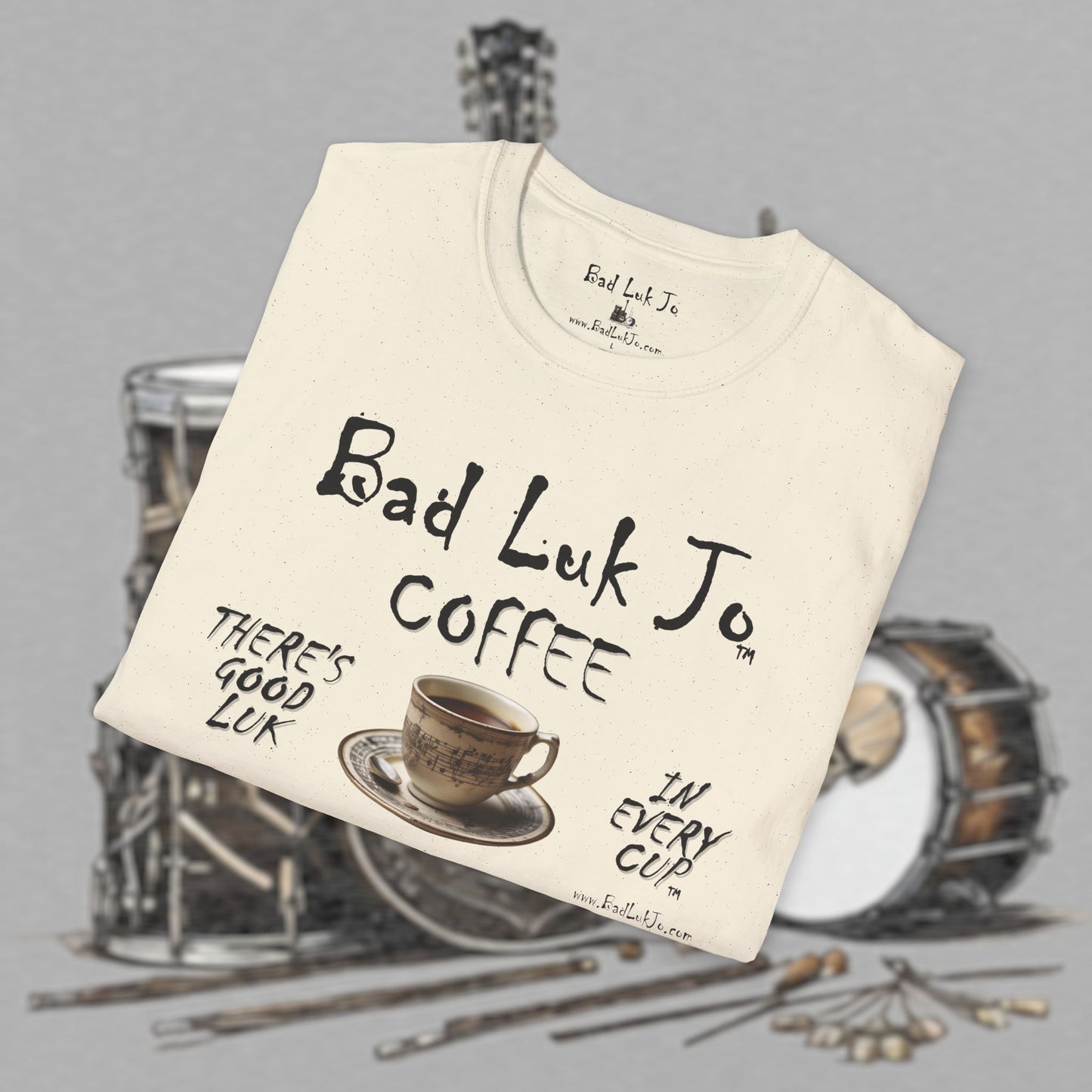 Bad Luk Jo Coffee "There's Good Luk in Every Cup" with Coffee Cup - Unisex Softstyle T-Shirt - FREE ECONOMY SHIPPING