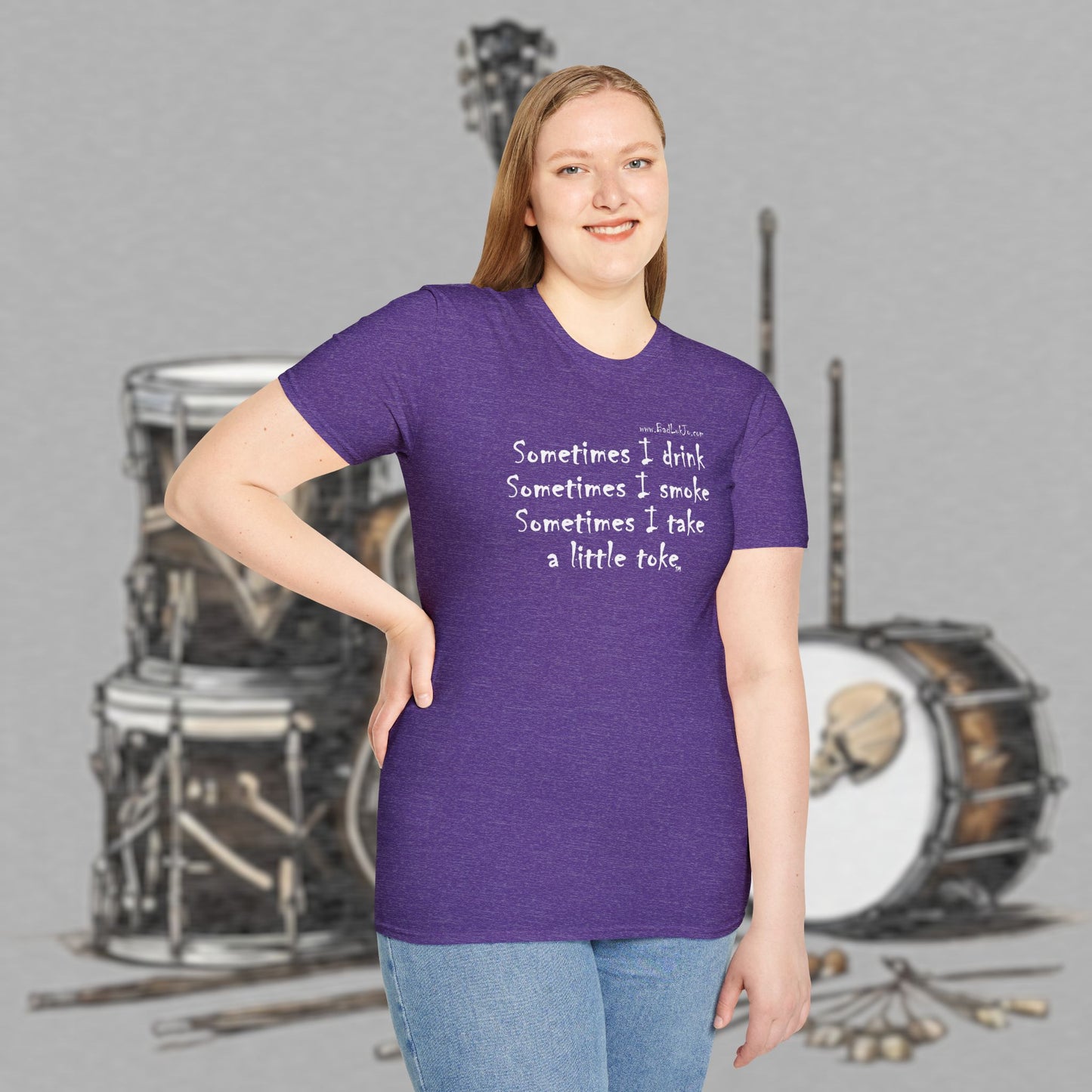 Bad Luk Jo "Sometimes I drink, Sometimes I smoke, Sometimes I take a little toke" - Unisex Softstyle T-Shirt - FREE ECONOMY SHIPPING