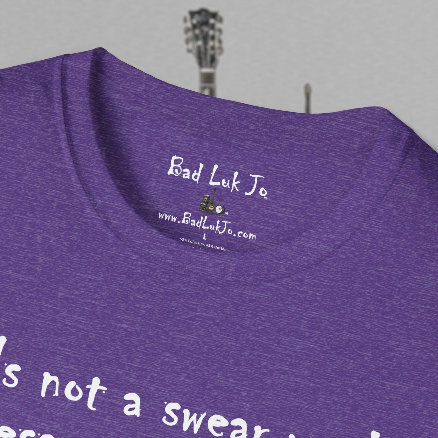 Bad Luk Jo "It's not a swear word unless you think it is" - Unisex Softstyle T-Shirt - FREE ECONOMY SHIPPING
