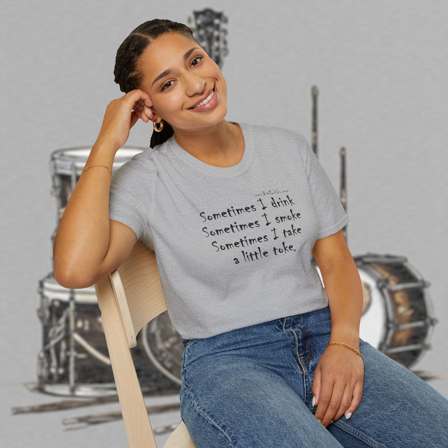 Bad Luk Jo "Sometimes I drink, Sometimes I smoke, Sometimes I take a little toke" - Unisex Softstyle T-Shirt - FREE ECONOMY SHIPPING