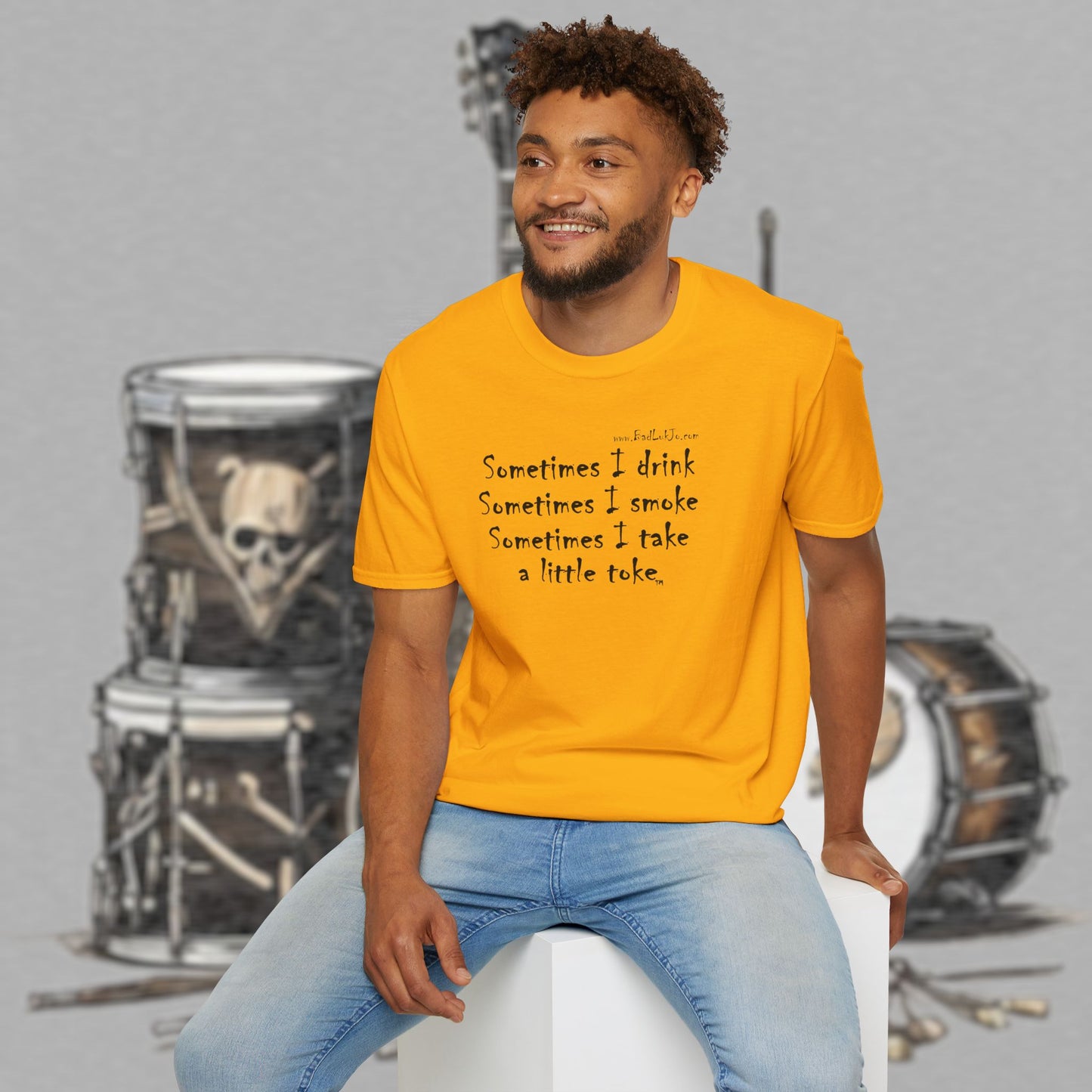 Bad Luk Jo "Sometimes I drink, Sometimes I smoke, Sometimes I take a little toke" - Unisex Softstyle T-Shirt - FREE ECONOMY SHIPPING