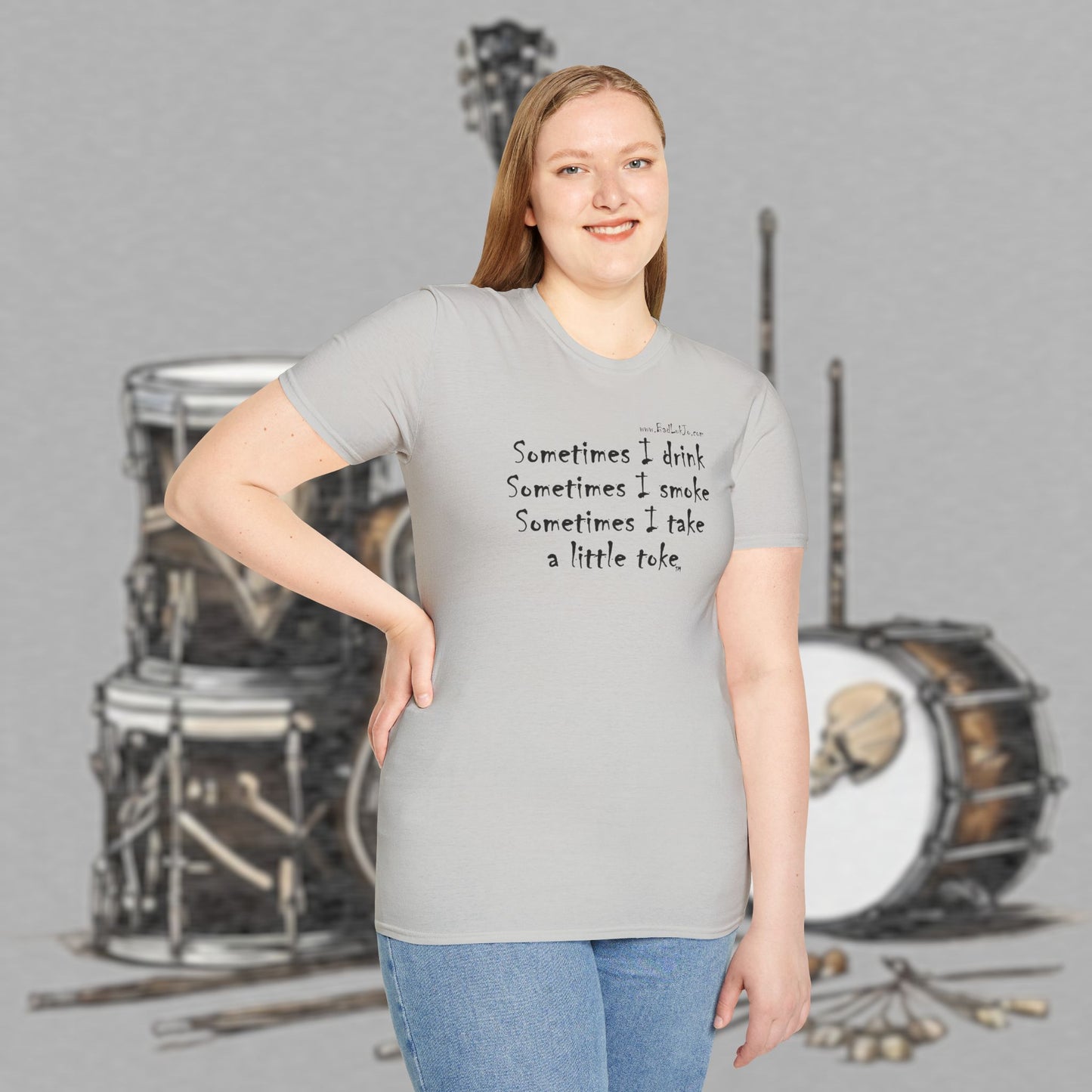 Bad Luk Jo "Sometimes I drink, Sometimes I smoke, Sometimes I take a little toke" - Unisex Softstyle T-Shirt - FREE ECONOMY SHIPPING