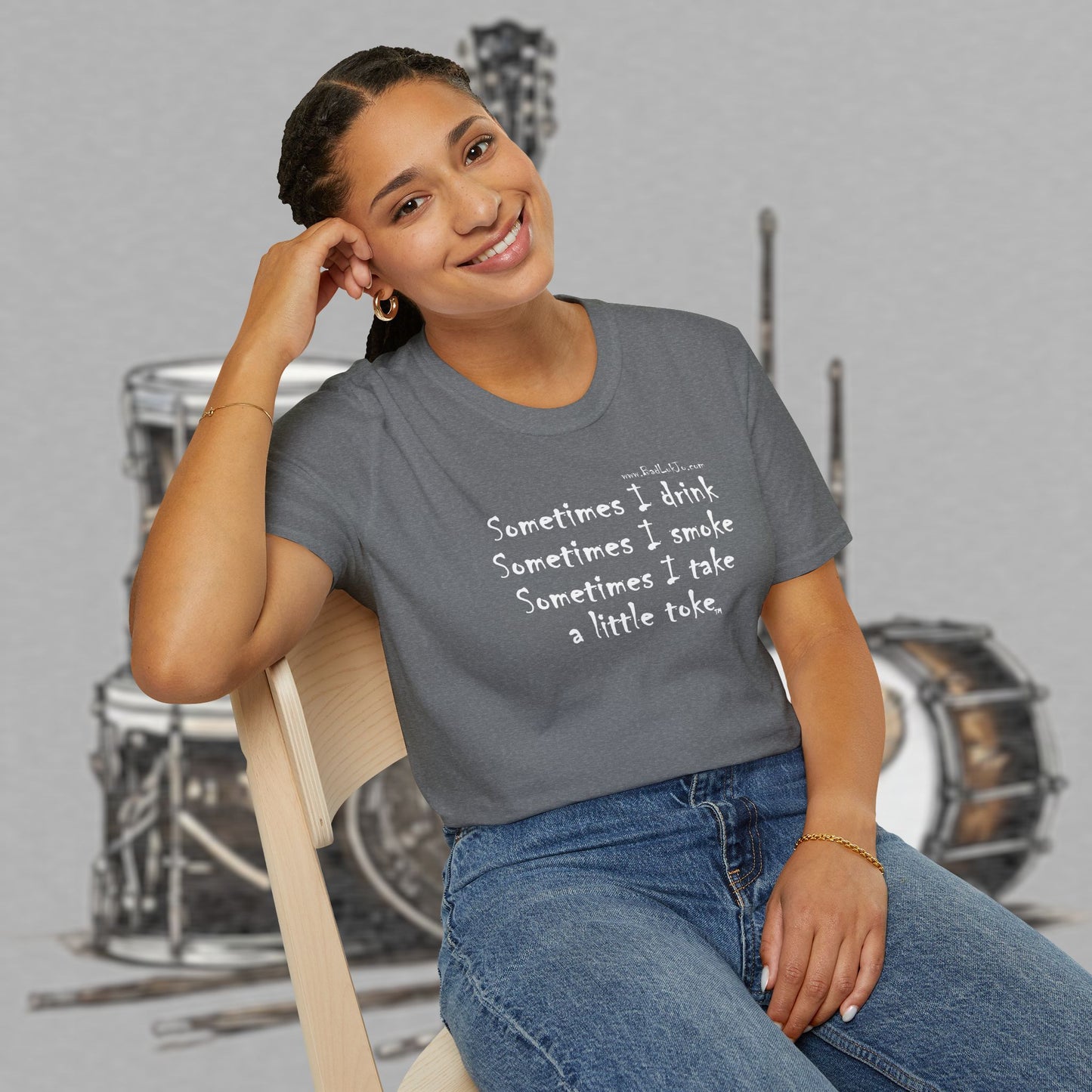 Bad Luk Jo "Sometimes I drink, Sometimes I smoke, Sometimes I take a little toke" - Unisex Softstyle T-Shirt - FREE ECONOMY SHIPPING
