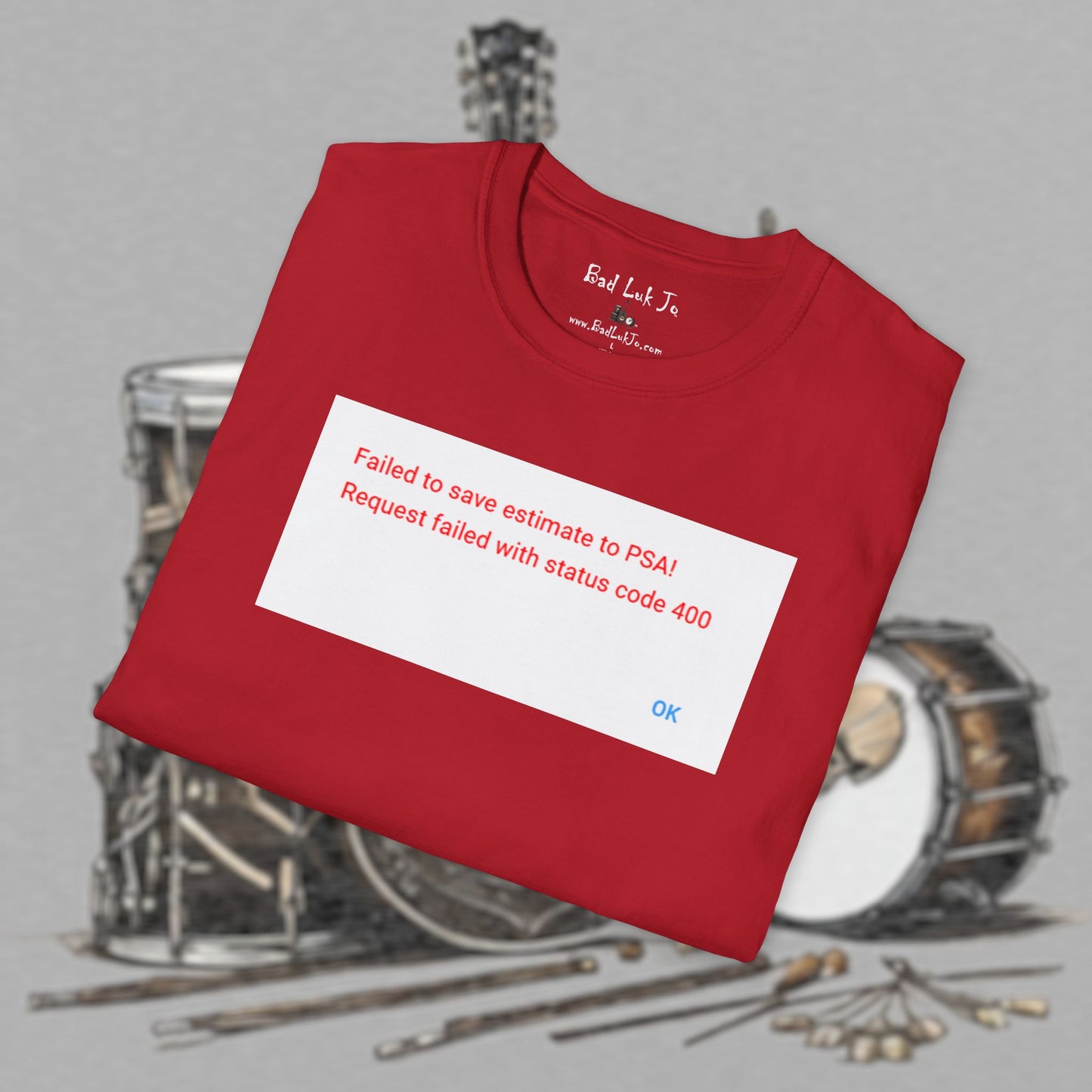 Bad Luk Jo "Request Failed 400 Error" Unisex Softstyle T-Shirt - FREE ECONOMY SHIPPING