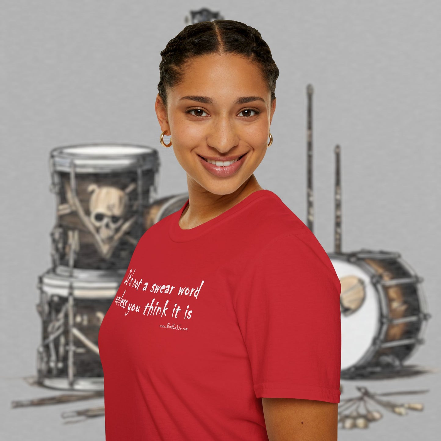 Bad Luk Jo "It's not a swear word unless you think it is" - Unisex Softstyle T-Shirt - FREE ECONOMY SHIPPING