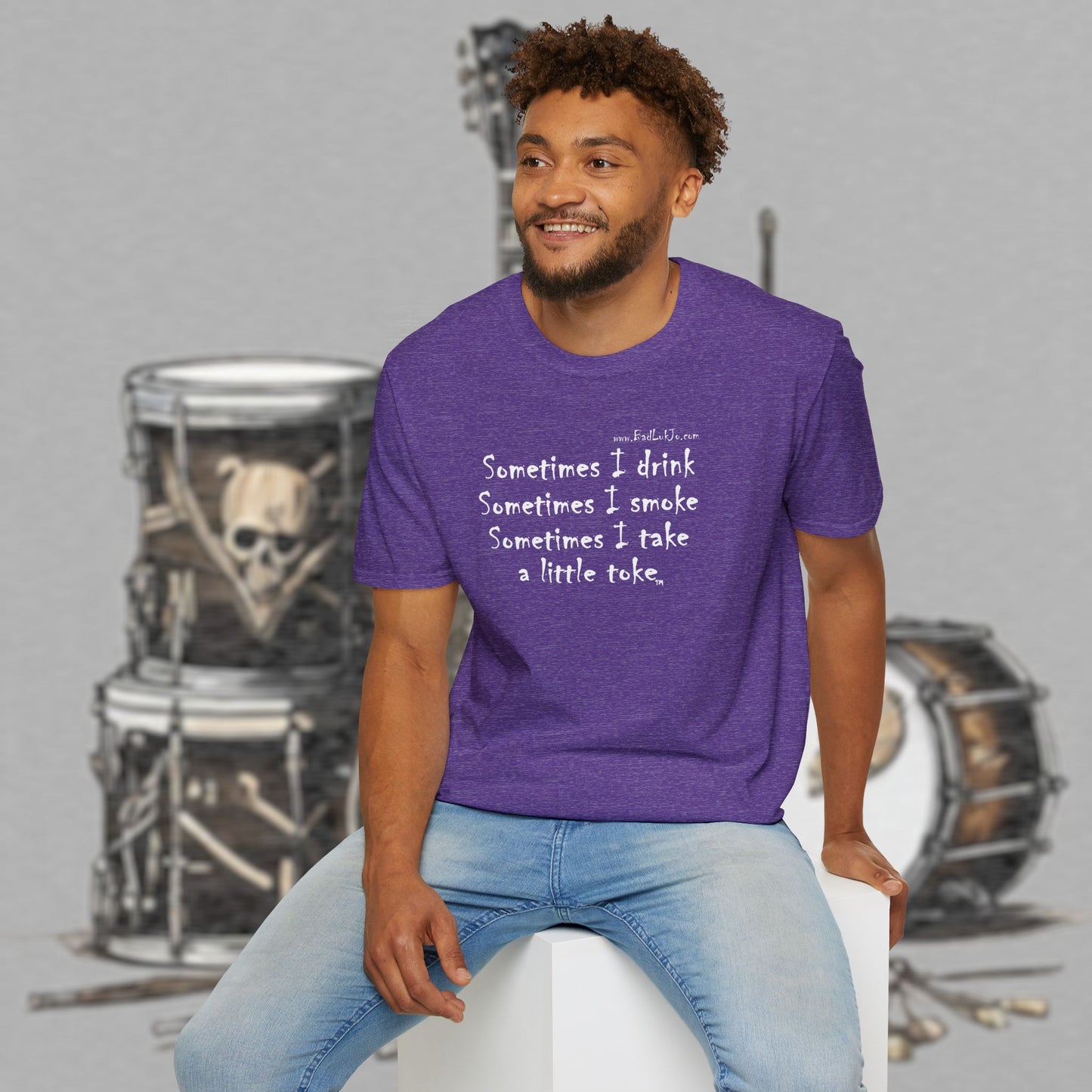 Bad Luk Jo "Sometimes I drink, Sometimes I smoke, Sometimes I take a little toke" - Unisex Softstyle T-Shirt - FREE ECONOMY SHIPPING