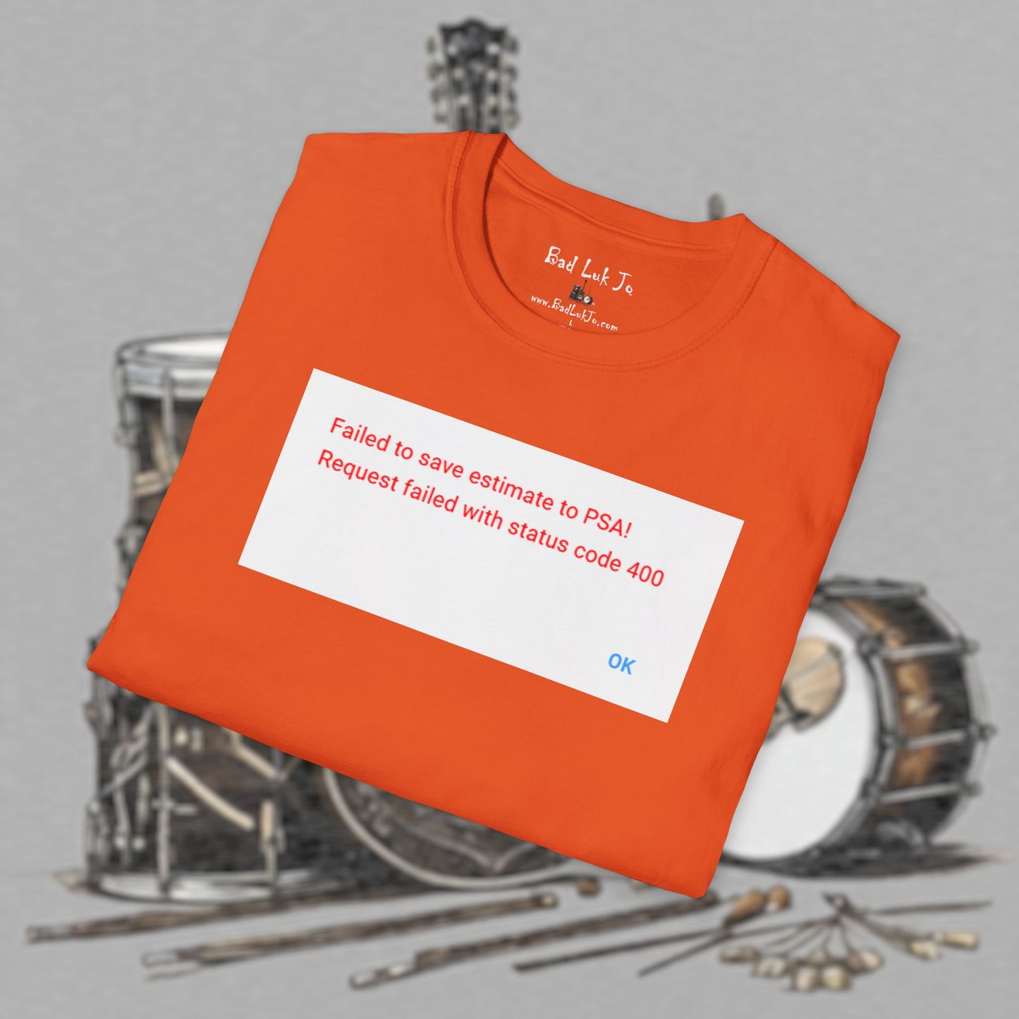 Bad Luk Jo "Request Failed 400 Error" Unisex Softstyle T-Shirt - FREE ECONOMY SHIPPING