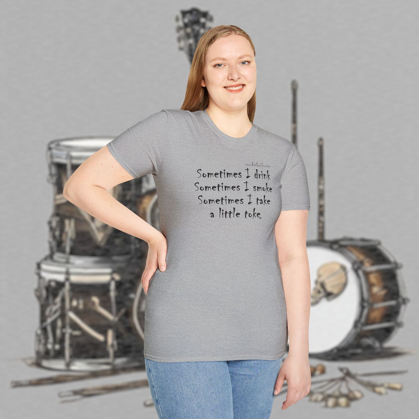 Bad Luk Jo "Sometimes I drink, Sometimes I smoke, Sometimes I take a little toke" - Unisex Softstyle T-Shirt - FREE ECONOMY SHIPPING