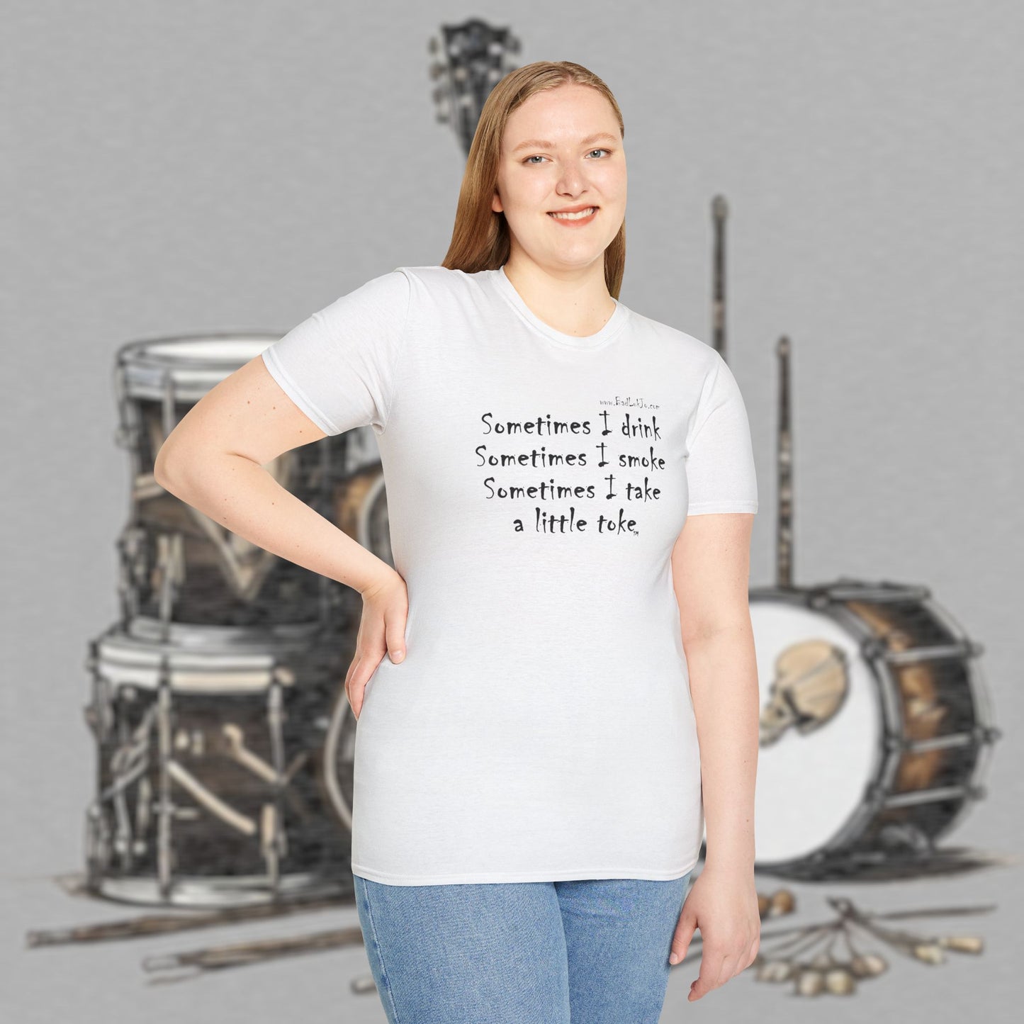 Bad Luk Jo "Sometimes I drink, Sometimes I smoke, Sometimes I take a little toke" - Unisex Softstyle T-Shirt - FREE ECONOMY SHIPPING