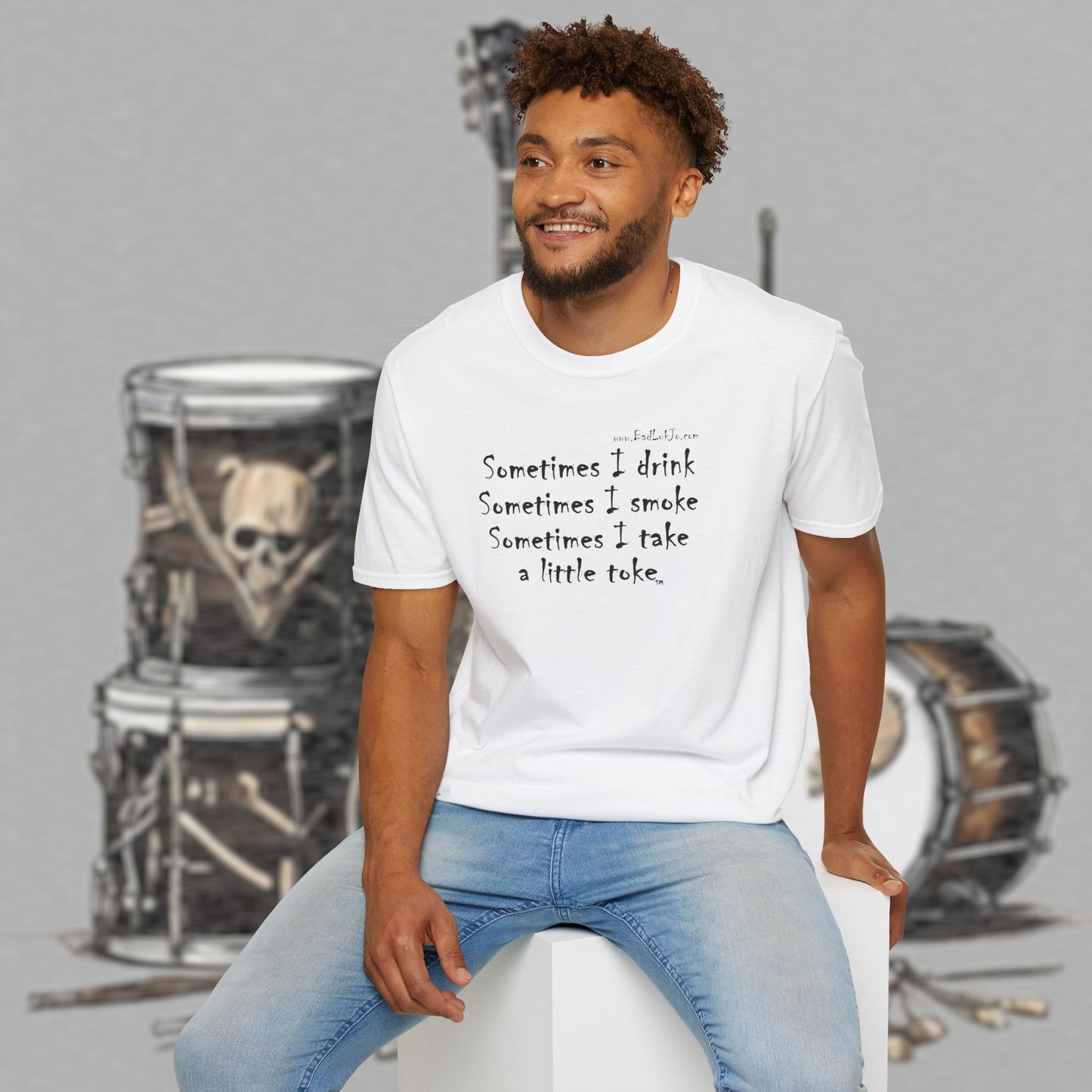 Bad Luk Jo "Sometimes I drink, Sometimes I smoke, Sometimes I take a little toke" - Unisex Softstyle T-Shirt - FREE ECONOMY SHIPPING