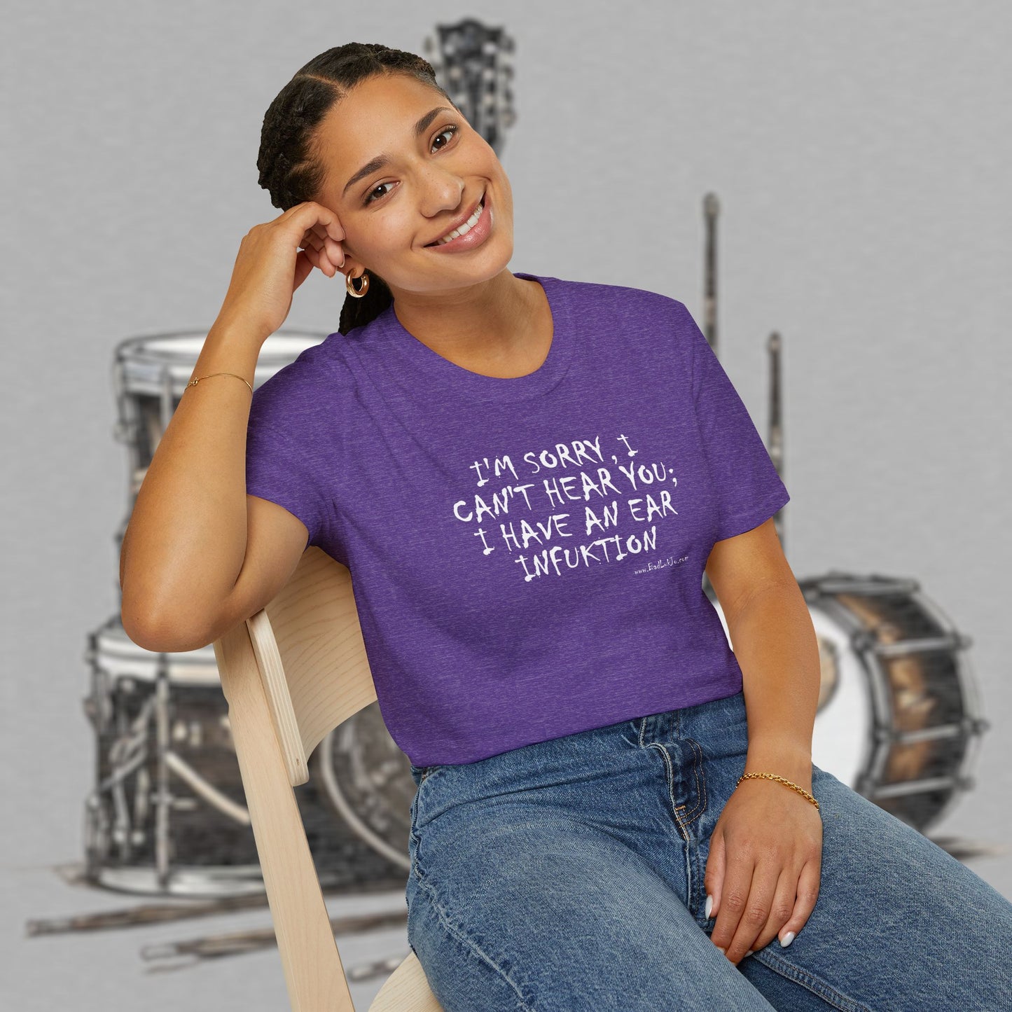 Bad Luk Jo "I'm Sorry, I Can't Hear You; I Have an Ear Infuktion" - Unisex Softstyle T-Shirt - FREE ECONOMY SHIPPING