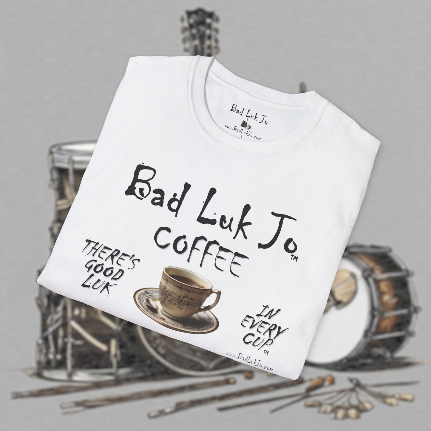 Bad Luk Jo Coffee "There's Good Luk in Every Cup" with Coffee Cup - Unisex Softstyle T-Shirt - FREE ECONOMY SHIPPING