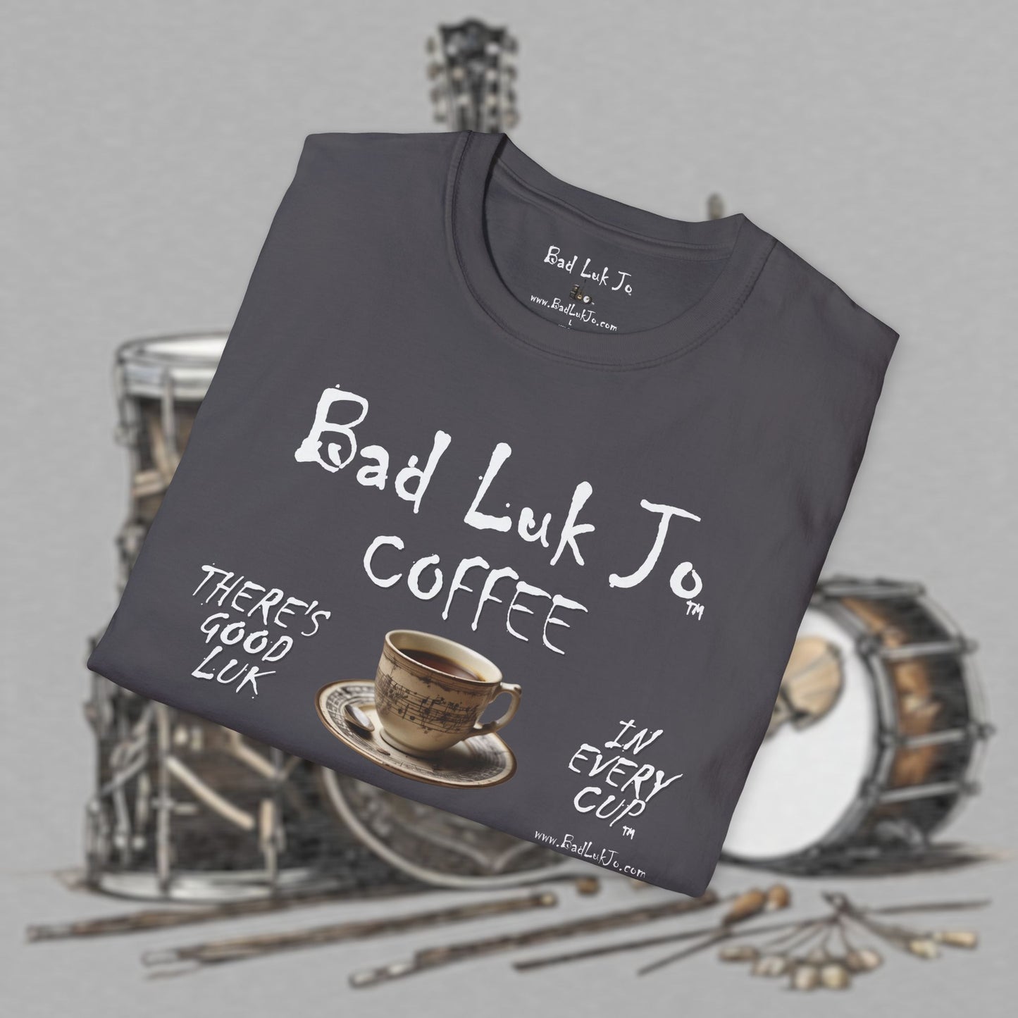 Bad Luk Jo Coffee "There's Good Luk in Every Cup" with Coffee Cup - Unisex Softstyle T-Shirt - FREE ECONOMY SHIPPING