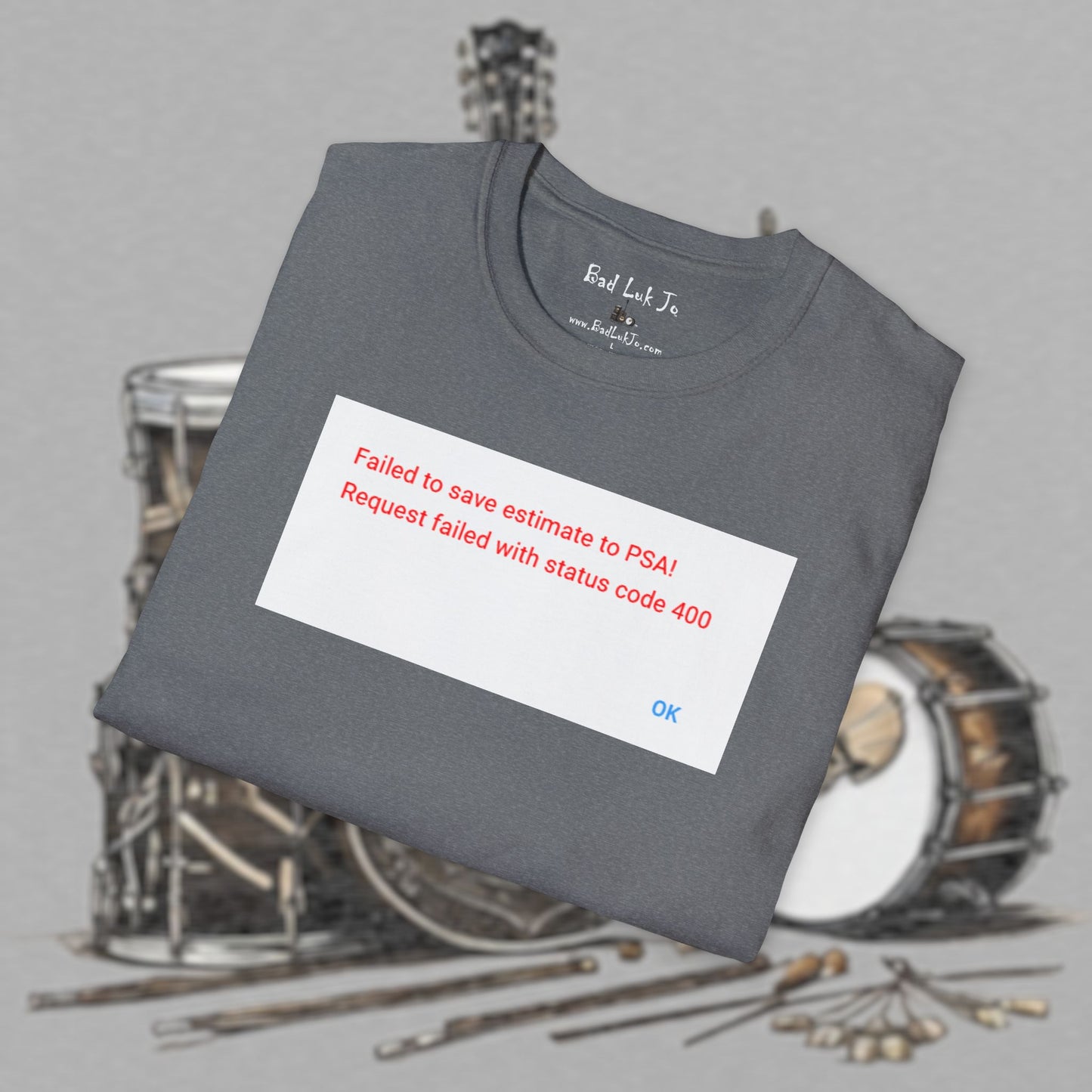 Bad Luk Jo "Request Failed 400 Error" Unisex Softstyle T-Shirt - FREE ECONOMY SHIPPING