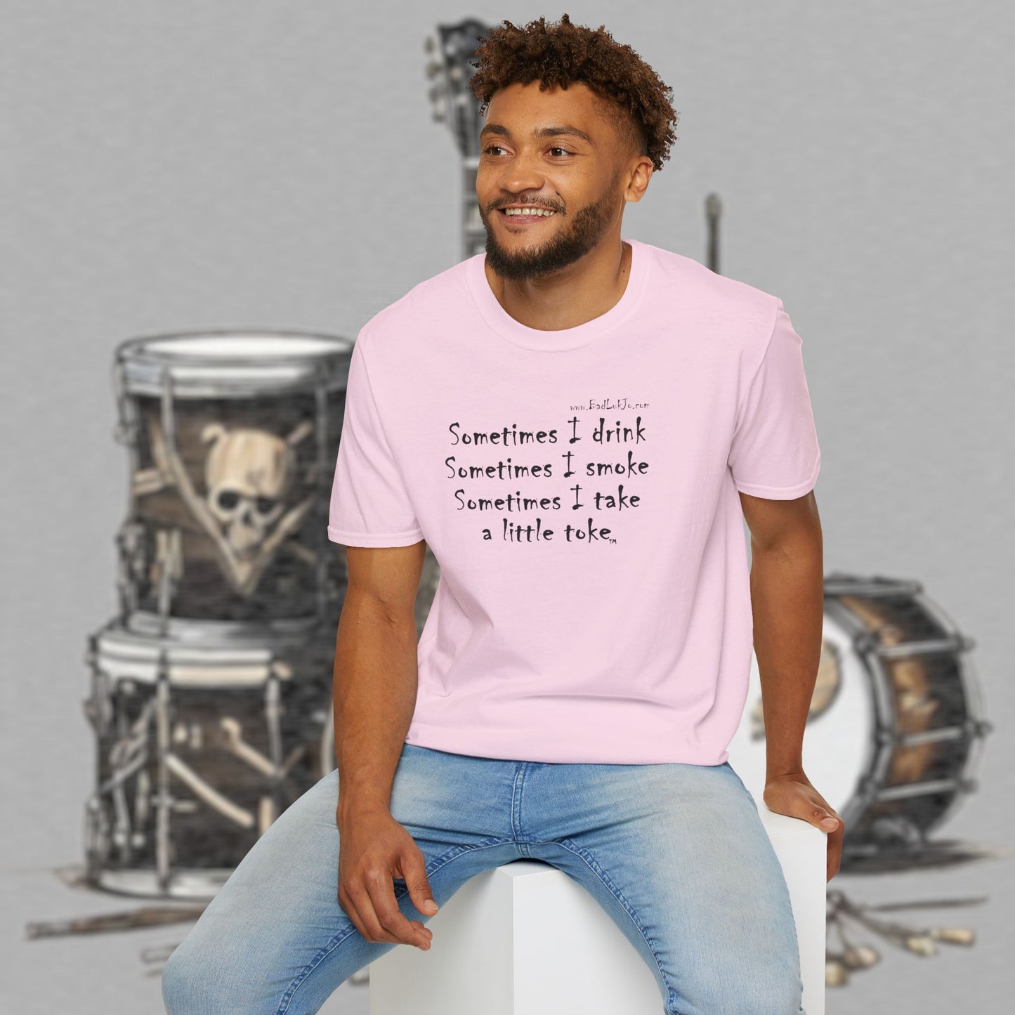Bad Luk Jo "Sometimes I drink, Sometimes I smoke, Sometimes I take a little toke" - Unisex Softstyle T-Shirt - FREE ECONOMY SHIPPING