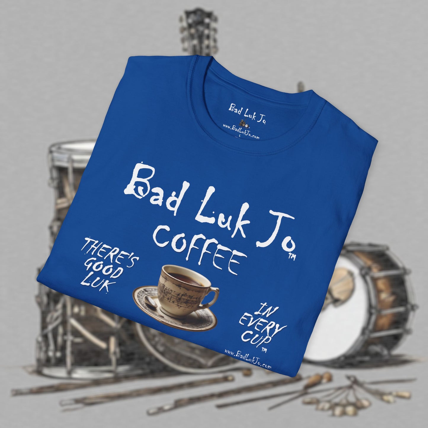 Bad Luk Jo Coffee "There's Good Luk in Every Cup" with Coffee Cup - Unisex Softstyle T-Shirt - FREE ECONOMY SHIPPING