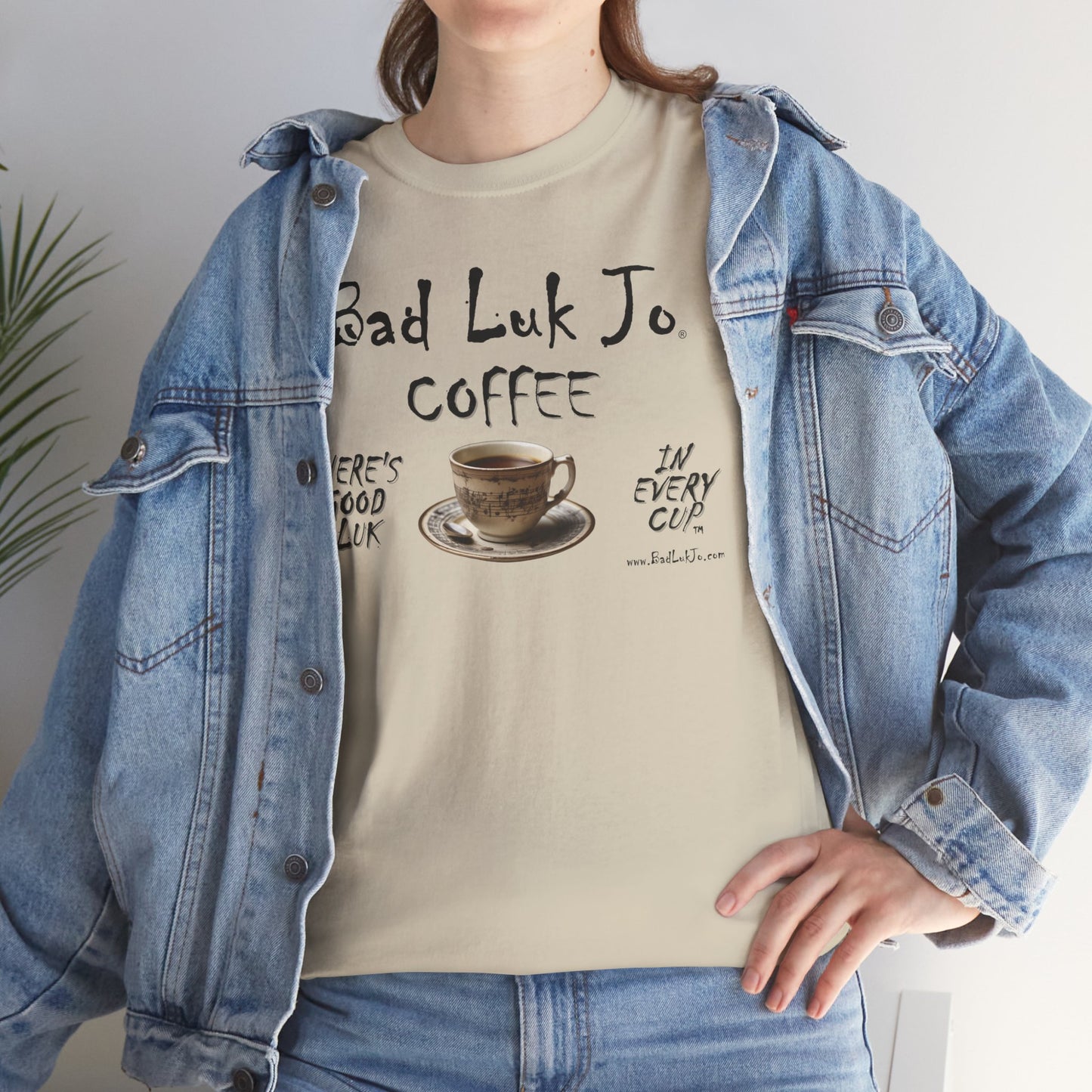 Bad Luk Jo Unisex Heavy Cotton Tee - "There's Good Luk in Every Cup" - Perfect Gift for Coffee Lovers - FREE ECONOMY SHIPPING