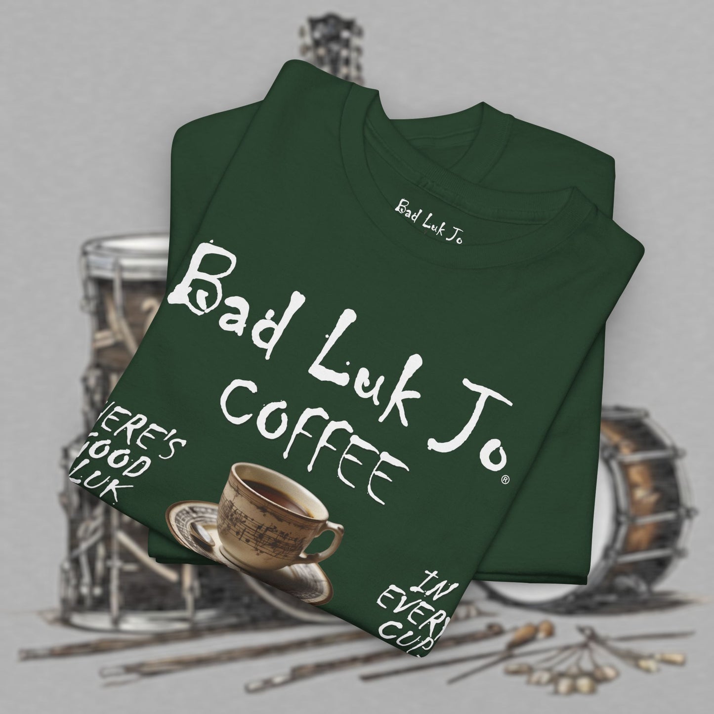 Bad Luk Jo Unisex Heavy Cotton Tee - "There's Good Luk in Every Cup" - Perfect Gift for Coffee Lovers - FREE ECONOMY SHIPPING