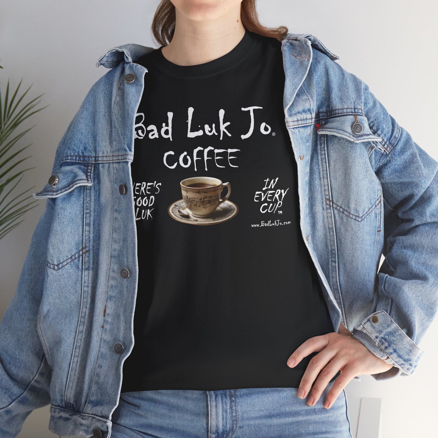 Bad Luk Jo Unisex Heavy Cotton Tee - "There's Good Luk in Every Cup" - Perfect Gift for Coffee Lovers - FREE ECONOMY SHIPPING