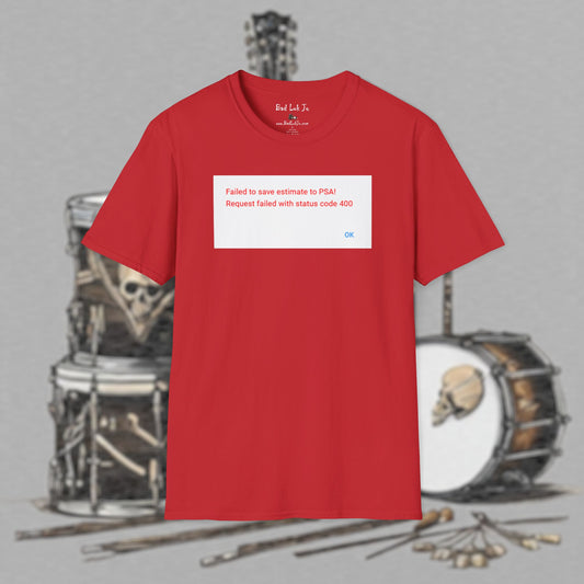 Bad Luk Jo "Request Failed 400 Error" Unisex Softstyle T-Shirt - FREE ECONOMY SHIPPING