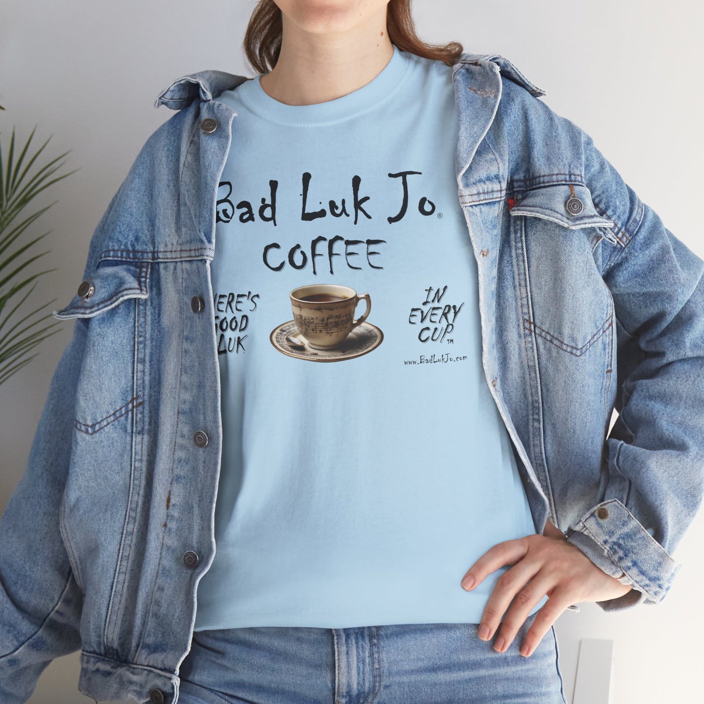 Bad Luk Jo Unisex Heavy Cotton Tee - "There's Good Luk in Every Cup" - Perfect Gift for Coffee Lovers - FREE ECONOMY SHIPPING