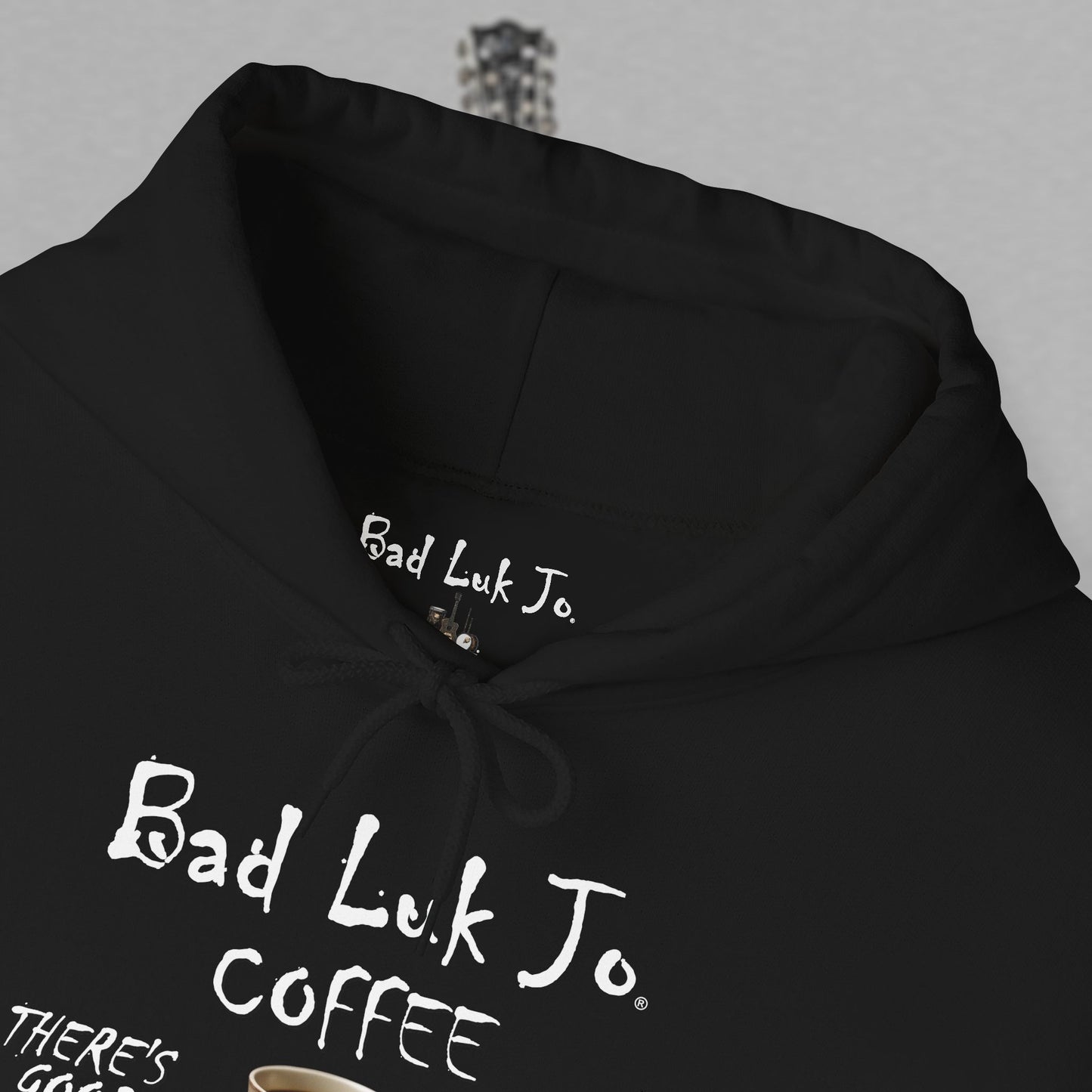 Bad Luk Jo Coffee Hoodie — Coffee Cup Sweatshirt - FREE ECONOMY SHIPPING