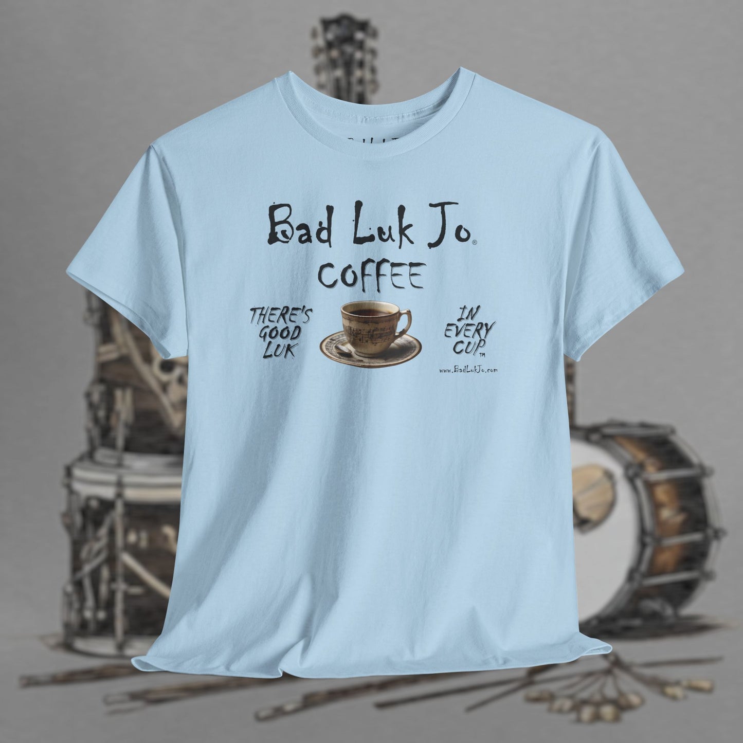 Bad Luk Jo Unisex Heavy Cotton Tee - "There's Good Luk in Every Cup" - Perfect Gift for Coffee Lovers - FREE ECONOMY SHIPPING