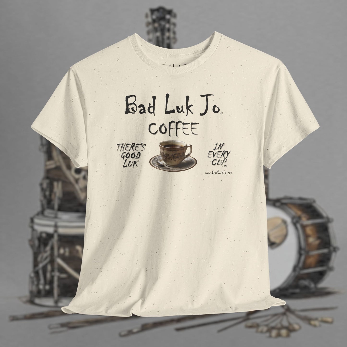Bad Luk Jo Unisex Heavy Cotton Tee - "There's Good Luk in Every Cup" - Perfect Gift for Coffee Lovers - FREE ECONOMY SHIPPING