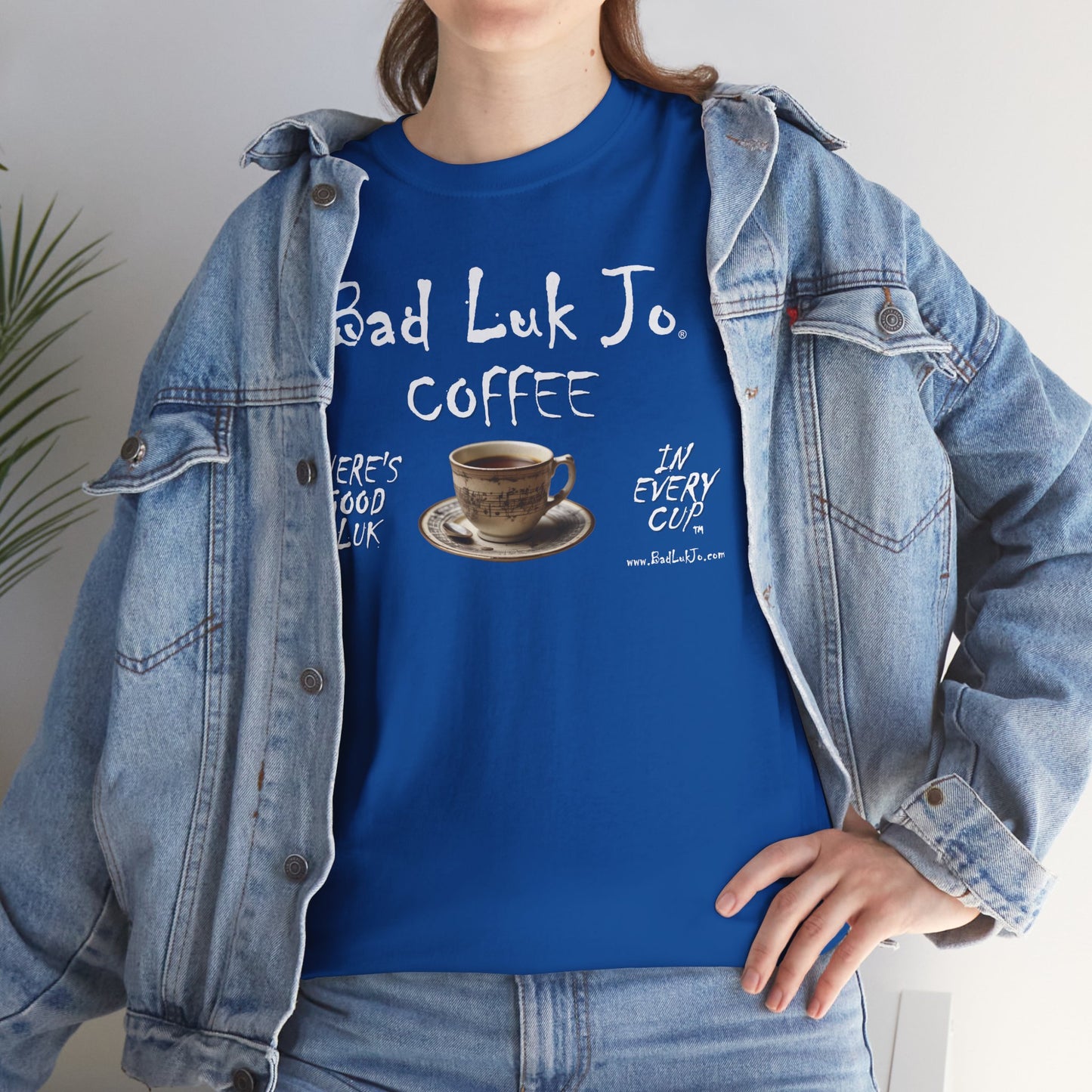 Bad Luk Jo Unisex Heavy Cotton Tee - "There's Good Luk in Every Cup" - Perfect Gift for Coffee Lovers - FREE ECONOMY SHIPPING