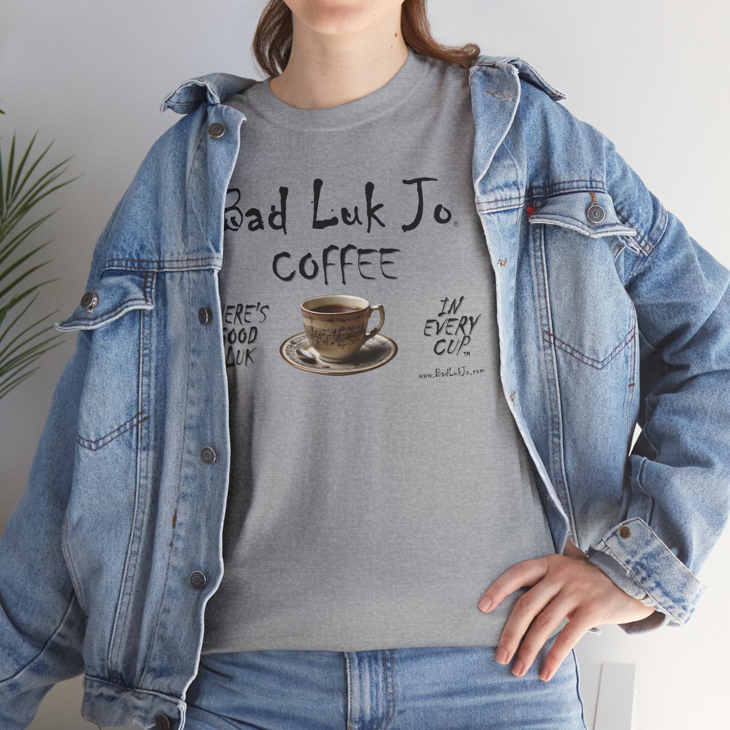 Bad Luk Jo Unisex Heavy Cotton Tee - "There's Good Luk in Every Cup" - Perfect Gift for Coffee Lovers - FREE ECONOMY SHIPPING